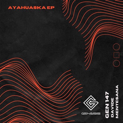 Davide Mentesana - Ayahuaska EP [GEN147]